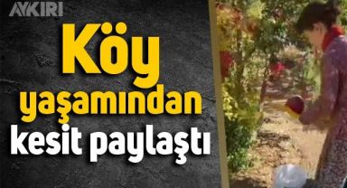 Köy hayatından bir günü paylaştı