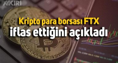 Kripto para borsası FTX, iflas ettiğini açıkladı