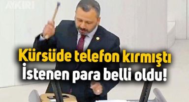 Kürsüde telefon kıran CHP'li Burak Erbay'dan istenen para belli oldu
