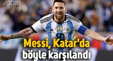 Messi, Katar'da böyle karşılandı