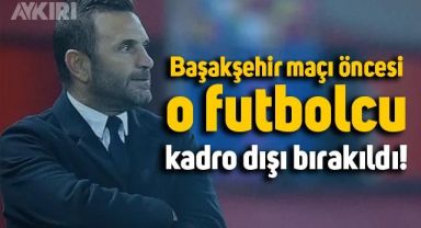 Okan Buruk'tan Başakşehir maçı öncesi sürpriz karar: O isim kadro dışı kaldı