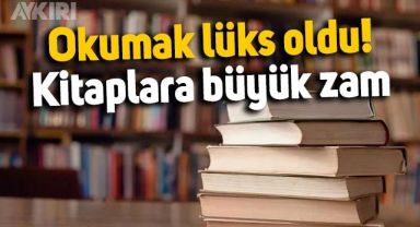 Okumak lüks oldu: Kitap fiyatlarına büyük zam