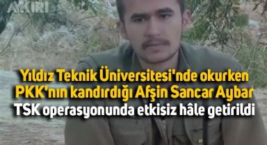 PKK'nın kandırdığı Afşin Sancar Aybar, TSK'nın operasyonunda etkisiz hale getirildi