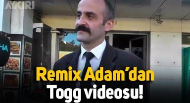 Remix Adam'dan Togg videosu
