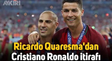 Ricardo Quaresma'dan Cristiano Ronaldo itirafı
