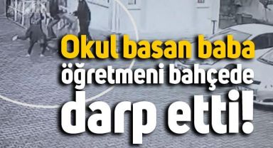 Samsun'da okul bahçesinde öğretmene yapılanlar güvenlik kamerasına yansıdı