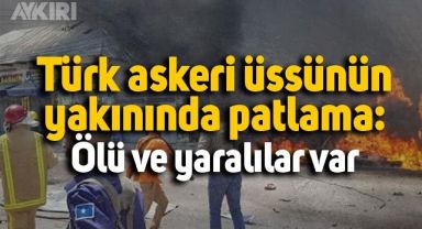 Somali’de Türk askeri üssü yakınında patlama meydana geldi