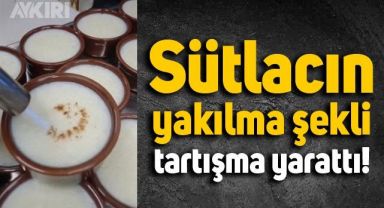 Sütlacın üzerinin pürmüzle yakılması tartışma yarattı