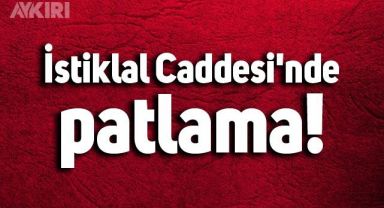 Taksim'de patlama meydana geldi
