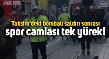 Taksim'deki bombalı saldırı sonrası spor camiası tek yürek! Paylaşımlar peş peşe geldi