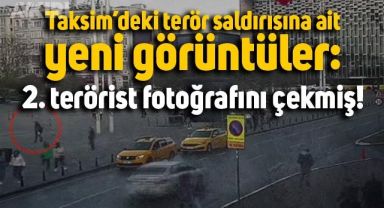 Taksim'deki terör saldırısına ait yeni görüntüler: 2. terörist bombacının fotoğrafını çekmiş