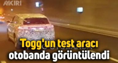 Togg'un test aracı otobanda görüntülendi