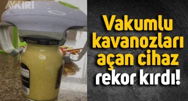 Vakumlu kavanozları açan cihaz izlenme rekoru kırdı