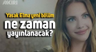 Yasak Elma son bölümde ne oldu? Yasak Elma fragman yayınlandı mı?