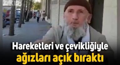 Yaşlı adam yaptığı zorlu hareketler ve çevikliğiyle ağızları açık bıraktı