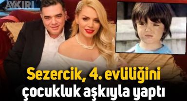 Yeşilçam'ın Sezercik'i Sezer İnanoğlu, 4. evliliğini çocukluk aşkıyla yaptı
