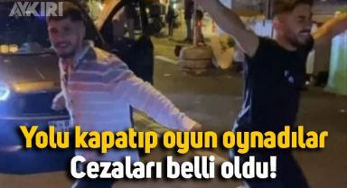 Yolu kapatıp oynayan baba ve oğluna para cezası