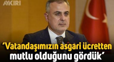 AKP milletvekili Metin Bulut: Vatandaşımızın asgari ücretten mutlu olduğunu gördük