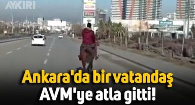 Ankara'da bir vatandaş, AVM'ye atla gitti