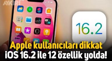 Apple kullanıcıları dikkat: İşte iOS 16.2 ile gelmesi beklenen 12 özellik