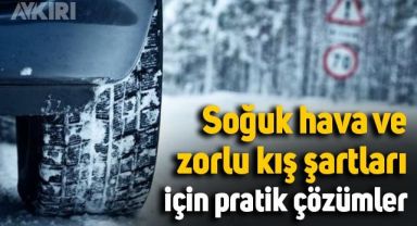 Araç sahipleri dikkat! Soğuk hava ve zorlu kış şartları için pratik çözümler
