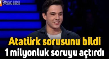Atatürk sorusunu bildi, Kim Milyoner Olmak İster'de 1 milyon liralık soruyu açtırdı