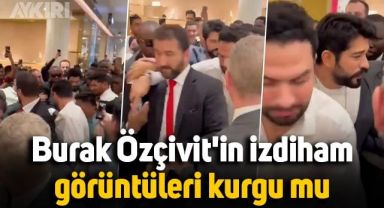 Burak Özçivit'in izdiham görüntüleri kurgu mu