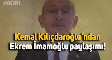 CHP lideri Kemal Kılıçdaroğlu'ndan Ekrem İmamoğlu açıklaması