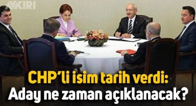 CHP tarih verdi: Altılı masanın adayı ne zaman açıklanacak?
