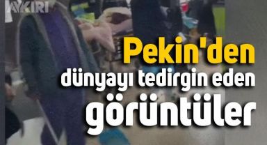 Çin'de kaydedilen Covid görüntüleri tedirginlik yarattı