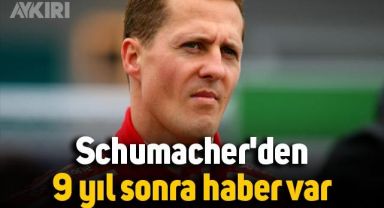 Efsanevi F1 pilotu Schumacher'den 9 yıl sonra haber var