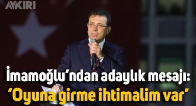 Ekrem İmamoğlu'ndan 'adaylık' sinyali: