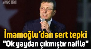 Ekrem İmamoğlu'ndan çok sert açıklama:
