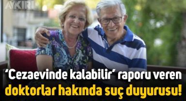 Emekli Korgeneral Vural Avar için 'Cezaevinde kalabilir' raporu veren doktorlara suç duyurusu