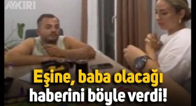 Eşine baba olacağının haberini oyun oynarken verdi