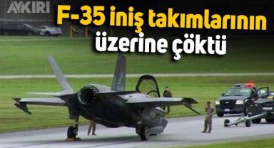 F-35 iniş takımlarının üzerine çöktü