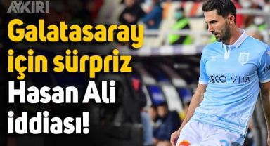 Galatasaray için sürpriz Hasan Ali Kaldırım iddiası
