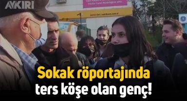 Genç kız sokak röportajında ters köşe oldu: