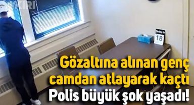 Gözaltına alınan genç, karakoldan camdan atlayarak kaçtı