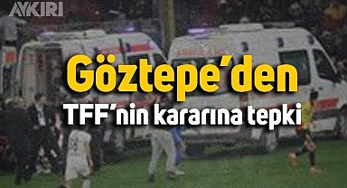 Göztepe'den TFF'nin kararına tepki