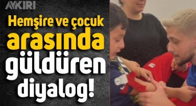 Hemşire ve çocuk arasındaki kan aldırma diyaloğu güldürdü