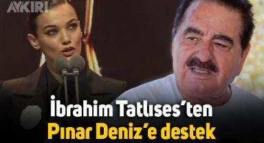 İbrahim Tatlıses'ten Pınar Deniz'e destek