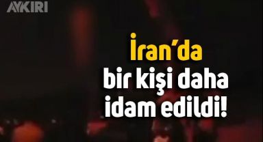 İran'da bir protestocu daha idam edildi