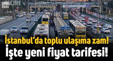 İstanbul’da toplu taşımaya zam geldi: İstanbul'da tam ve öğrenci ücreti ne kadar oldu? İşte fiyat tarifesi...