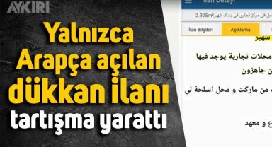 İstanbul'da yalnızca Arapça olarak açılan dükkan ilanı tartışma yarattı