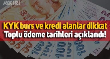 KYK burs ve kredi alanlar dikkat: KYK 3 aylık toplu ödeme tarihleri açıklandı!