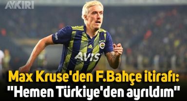 Max Kruse'den Fenerbahçe itirafı: