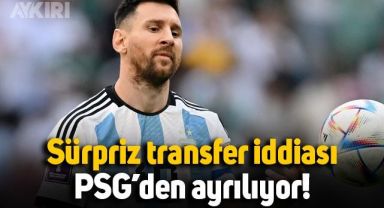 Messi için sürpriz transfer iddiası: Barcelona'ya geri mi dönüyor