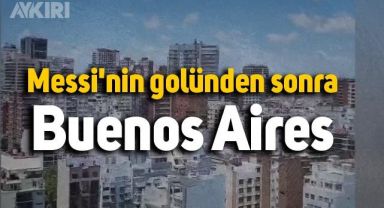 Messi'nin finalde attığı gol Buenos Aires'de böyle yankılandı