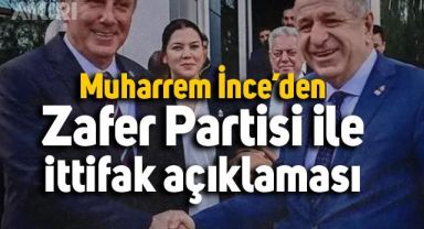 Muharrem İnce’den Zafer Partisi ile ittifak açıklaması